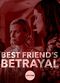 Film Best Friend's Betrayal
