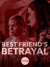 Best Friend's Betrayal