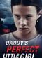 Film Daddy's Perfect Little Girl