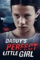 Film - Daddy's Perfect Little Girl