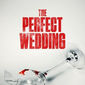 Poster 1 The Perfect Wedding