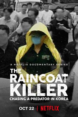 The Raincoat Killer: Chasing a Predator in Korea poster