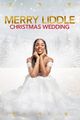 Film - Merry Liddle Christmas Wedding