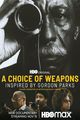Film - A Choice of Weapons: Inspired by Gordon Parks