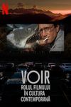 Voir: Rolul filmului în cultura contemporană