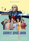 La revedere, Uniunea Sovietică!