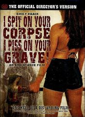 Poster I Spit on Your Corpse, I Piss on Your Grave
