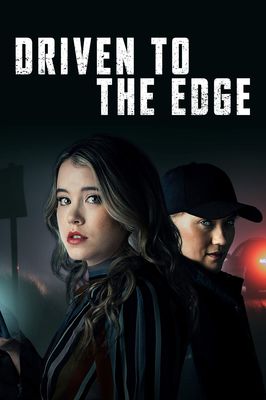 Driven to the Edge poster