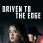 Poster 1 Driven to the Edge