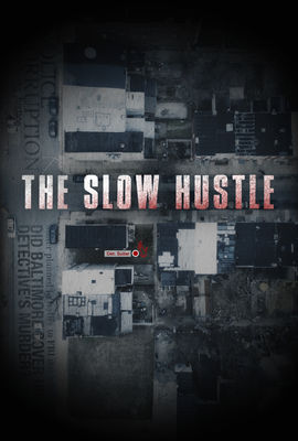 The Slow Hustle