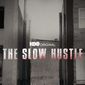 Poster 4 The Slow Hustle