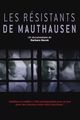 Film - Les résistants de Mauthausen
