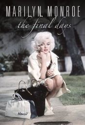 Poster Marilyn Monroe: The Final Days