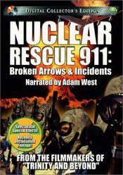 Poster Nuclear Rescue 911: Broken Arrows & Incidents