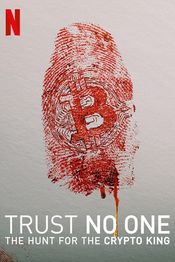 Poster Trust No One: The Hunt for the Crypto King