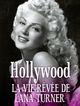 Film - Hollywood, la vie rêvée de Lana Turner