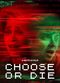Film Choose or Die