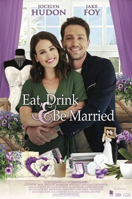 Eat, Drink & Be Married poster