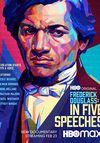 Frederick Douglass: In Five Speeches