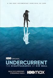 Poster Undercurrent: The Disappearance of Kim Wall