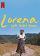Film Lorena, La de pies ligeros