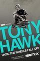 Film - Tony Hawk: Until the Wheels Fall Off