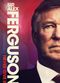 Film Sir Alex Ferguson: Never Give In