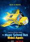 Film The Magic School Bus Rides Again: Kids in Space