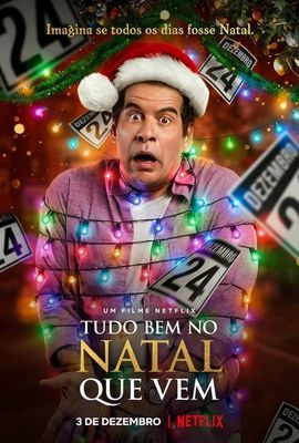 Tudo Bem No Natal Que Vem poster