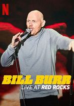 Bill Burr: Live la Red Rocks
