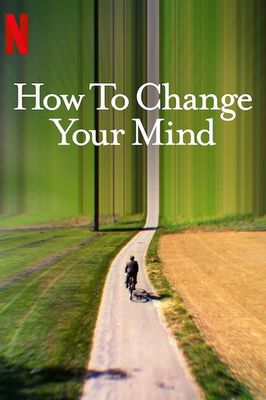 How to Change Your Mind poster