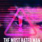 Poster 1 The Most Hated Man on the Internet