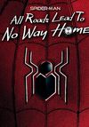 Spider-Man: All Roads Lead to No Way Home