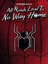 Omul-Păianjen: Toate drumurile duc departe de casă