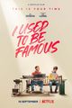 Film - I Used to Be Famous