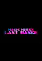Magic Mike: Ultimul dans