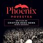 Poster 1 Phoenix: Povestea