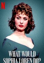 Ce ar face Sophia Loren?