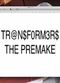 Film Transformers: The Premake