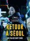 Film Retour à Séoul