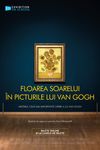 Floarea soarelui în picturile lui Van Gogh