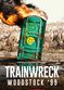 Film Trainwreck: Woodstock '99