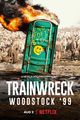 Film - Trainwreck: Woodstock '99
