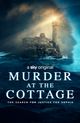 Film - Murder at the Cottage: The Search for Justice for Sophie