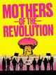 Film - Mothers of the Revolution