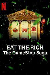 Poster Eat the Rich: The GameStop Saga