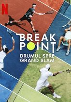 Break Point: Drumul spre Grand Slam
