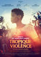 Film Tropique de la violence