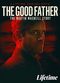 Film The Good Father: The Martin MacNeill Story