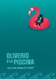 Film - Oliverio y la Piscina